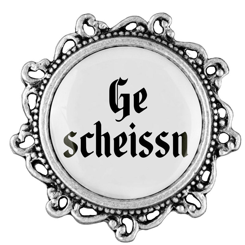 Ge scheissn <br> 20mm // verziert