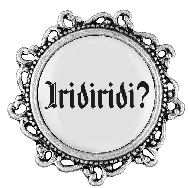 Iridiridi? <br> 20mm // verziert