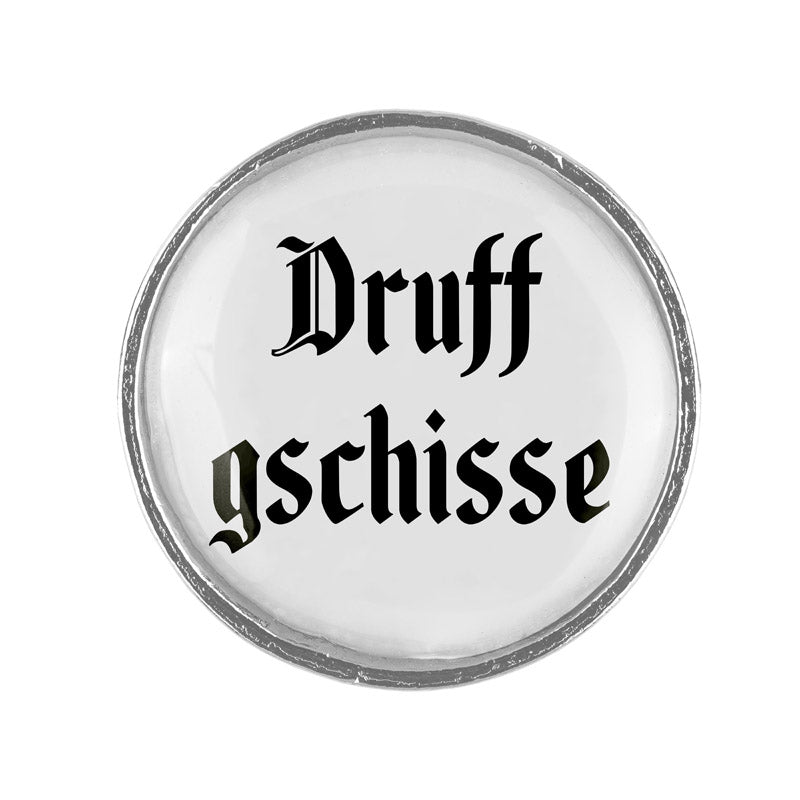 Druff gschisse <br> 20mm // schlicht