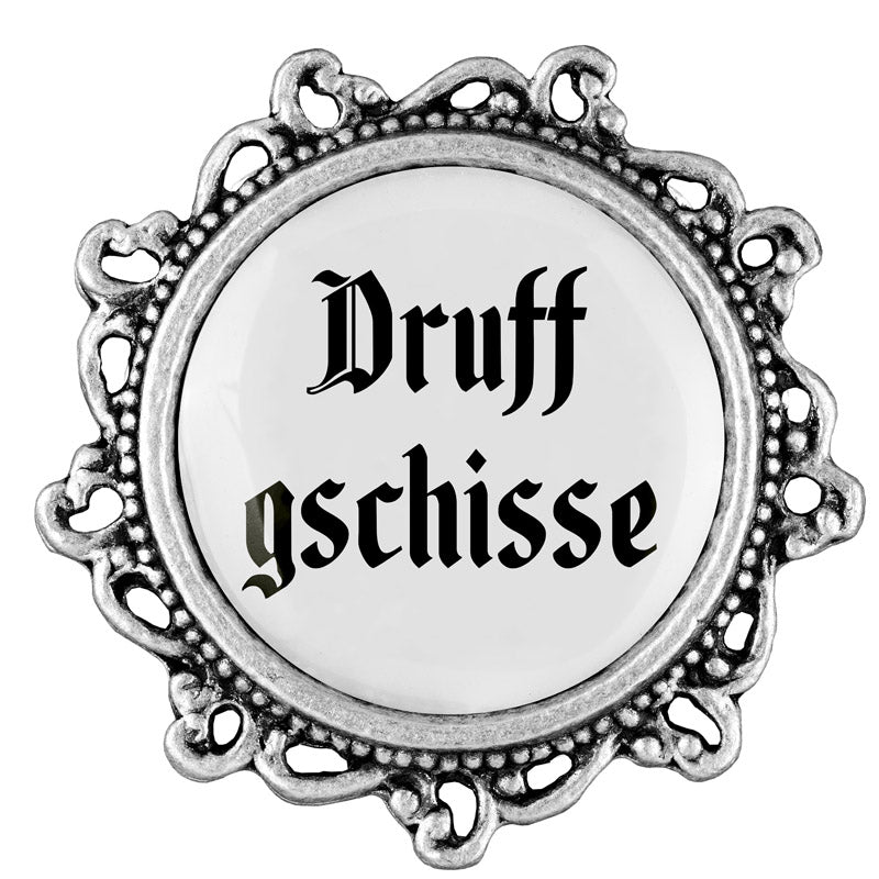 Druff gschisse <br> 20mm // verziert