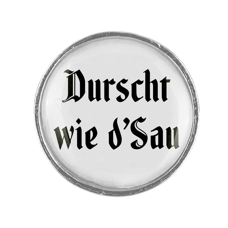 Durscht wie'd Sau <br> 20mm // schlicht