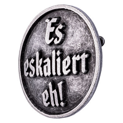 anstecker mit spruch es eskaliert eh altsilber rückseite