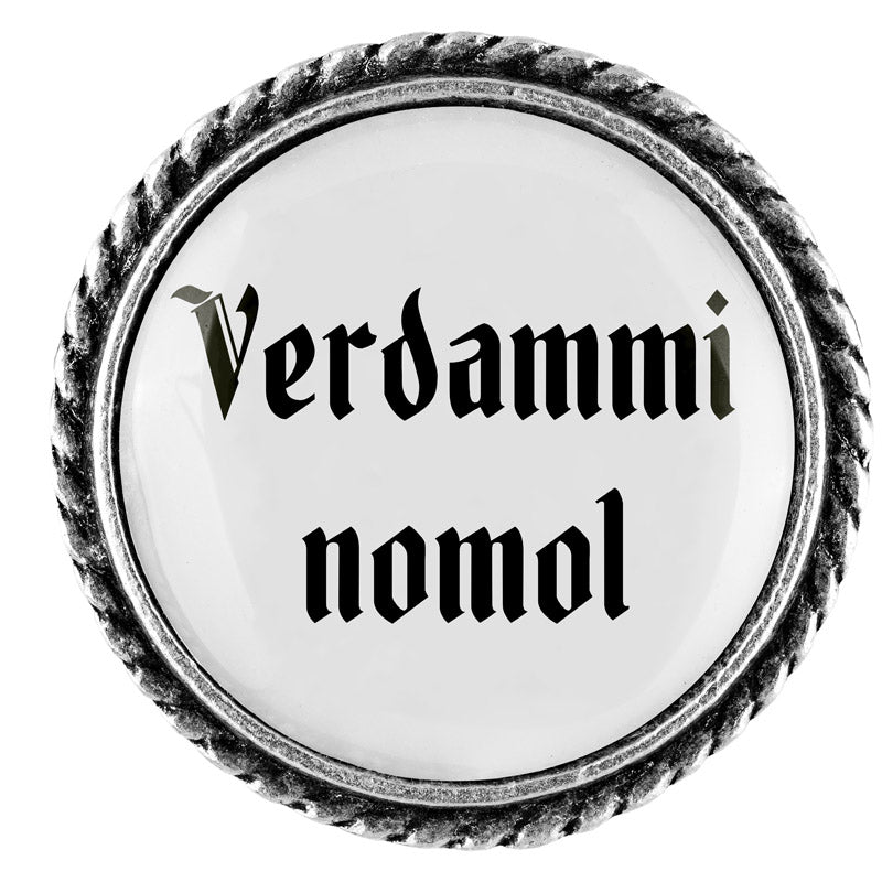 Verdammi nomol <br> 25mm // schlicht