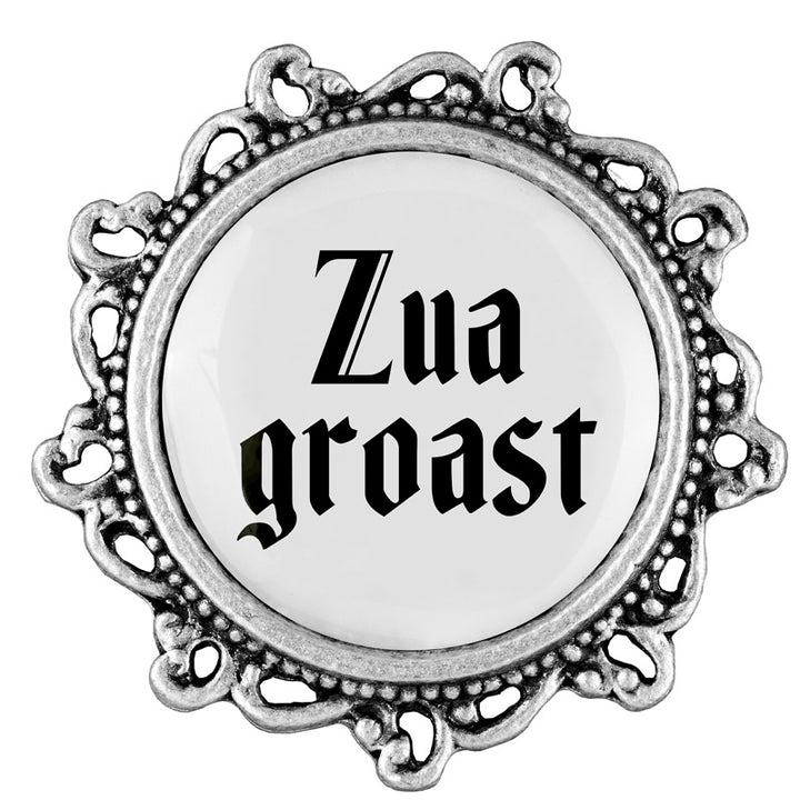 Zuagroast <br> 20mm // verziert