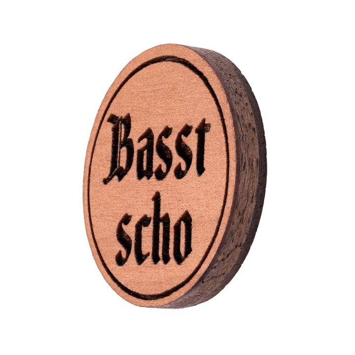 Basst scho Pin | Holz