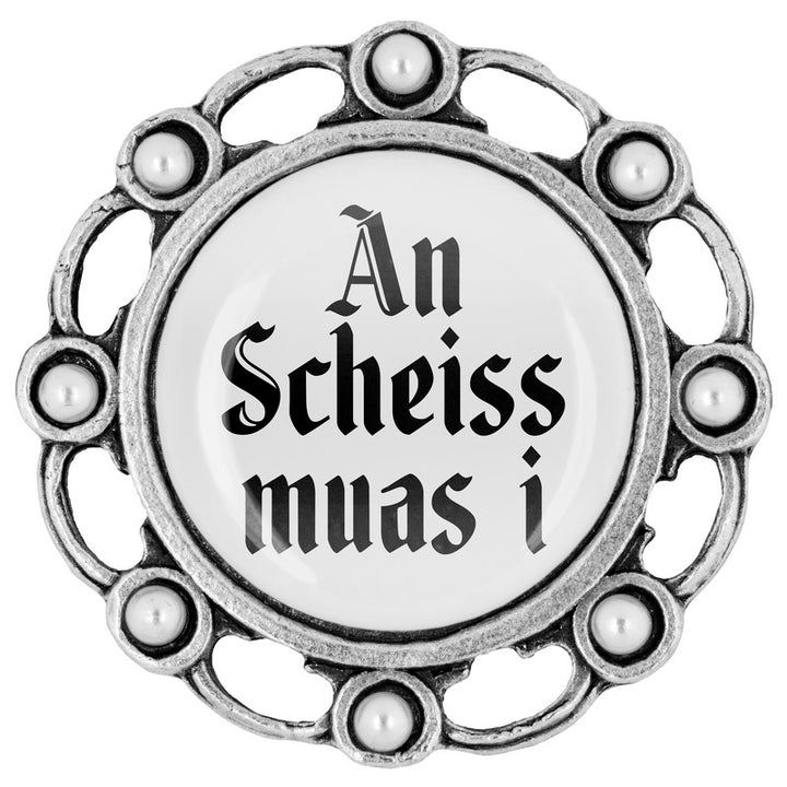 An Scheiss muas i <br> 20mm // Perle weiß