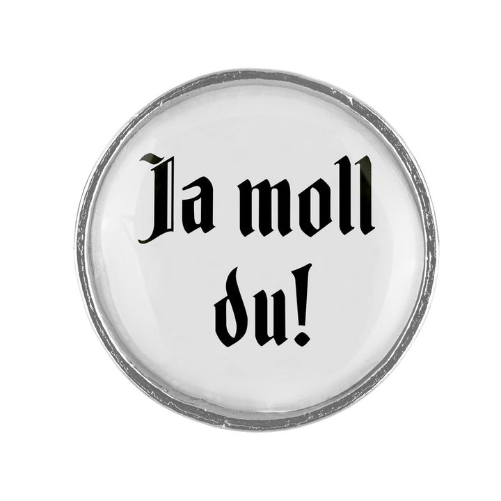 Ja moll du! <br> 20mm // schlicht