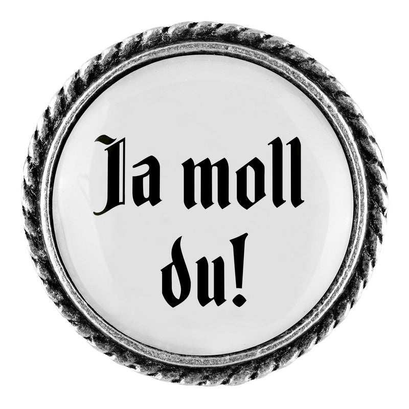 Ja moll du! <br> 25mm // schlicht