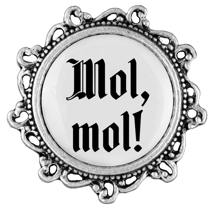 Mol, mol! <br> 20mm // verziert