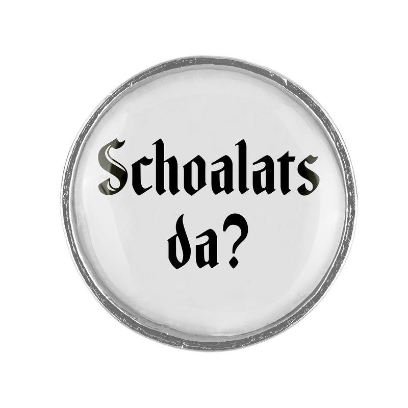 Schoalats da? <br> 20mm // schlicht