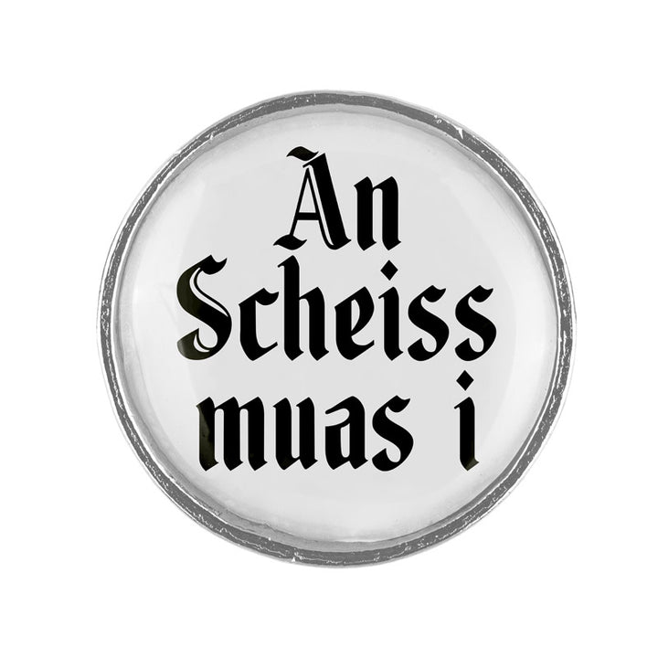 An Scheiss muas i <br> 20mm // schlicht