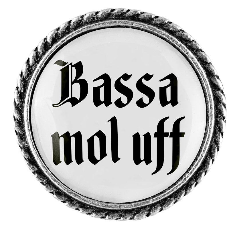 Bassa mol uff <br> 25mm // schlicht
