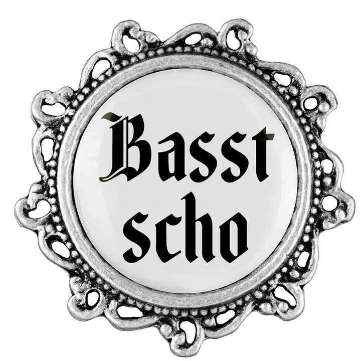Basst scho <br> 20mm // verziert