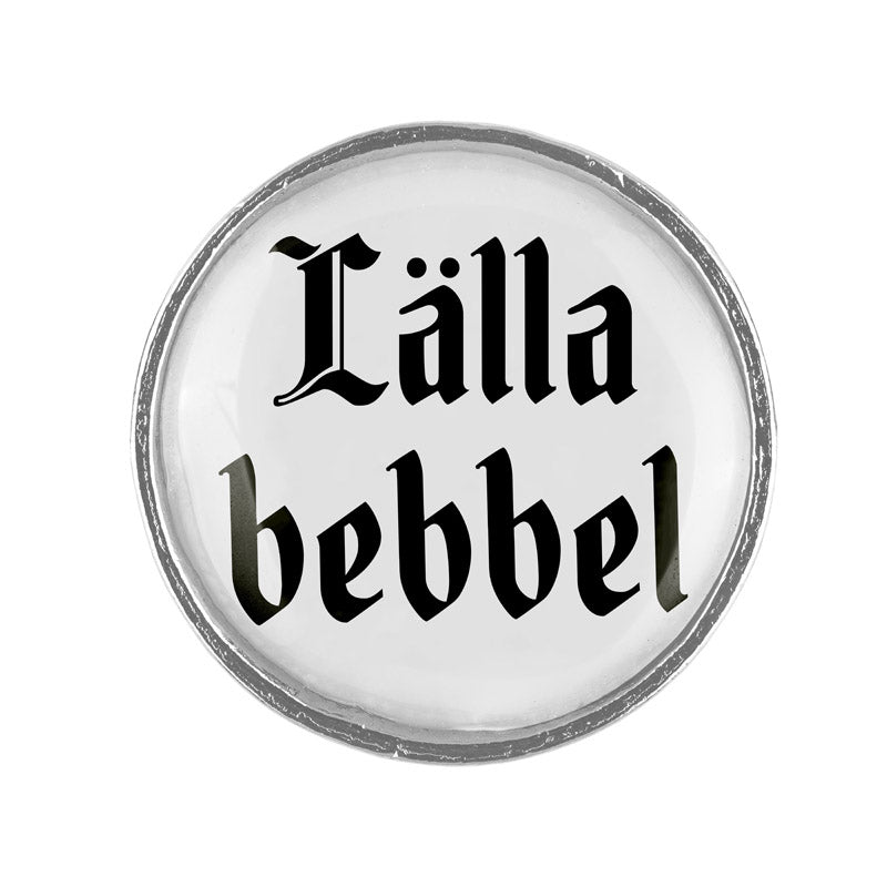 Lälla bebbel <br> 20mm // schlicht