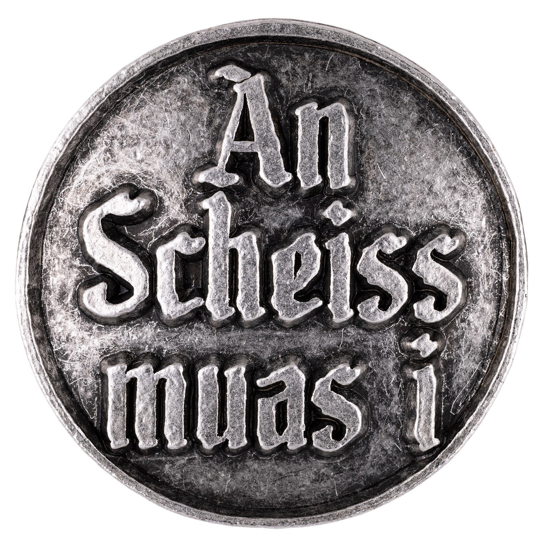 anstecker mit spruch an scheiss muas i altsilber