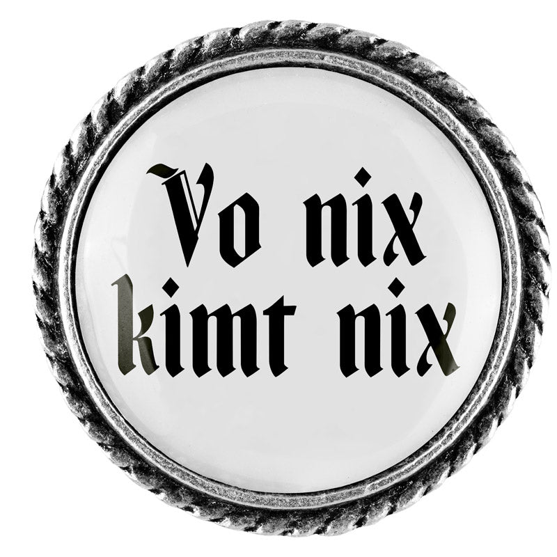 Vo nix kimt nix <br> 25mm // schlicht