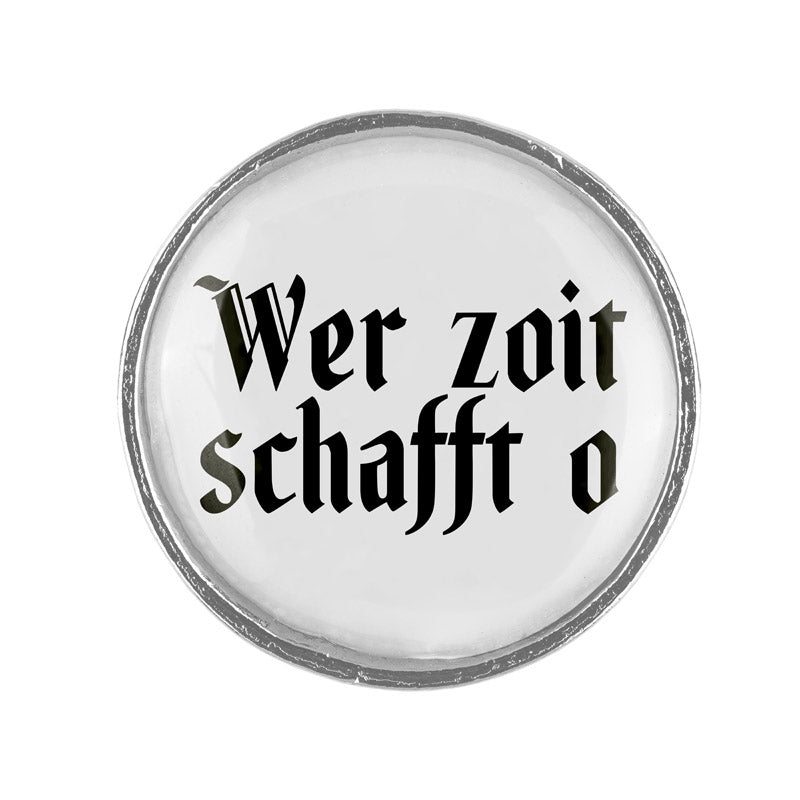 Wer zoit schafft o <br> 20mm // schlicht