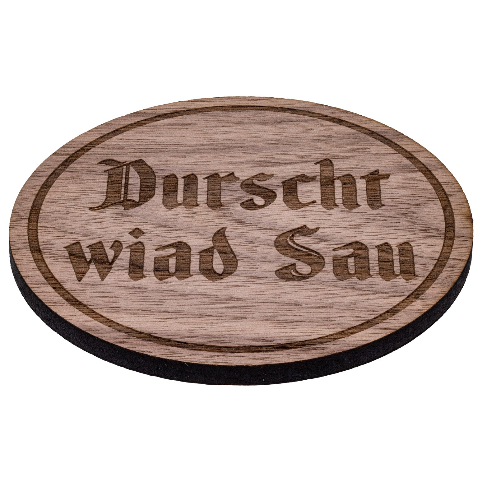 Durscht wiad Sau - Untersetzer